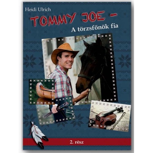 Tommy Joe – és a prémvadász lánya -Heidi Ulrich