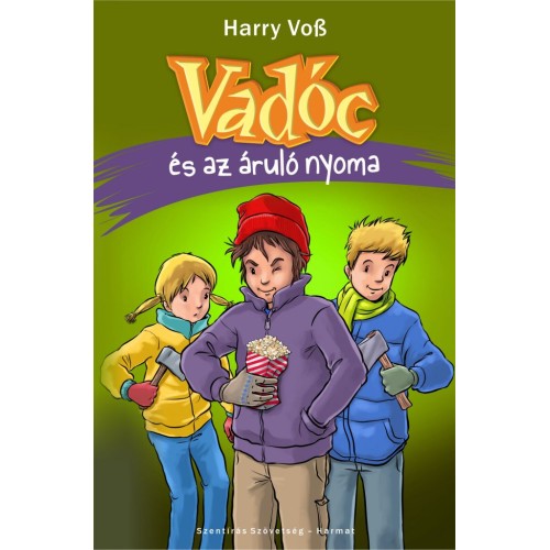 Vadóc és az áruló nyoma (6. rész)