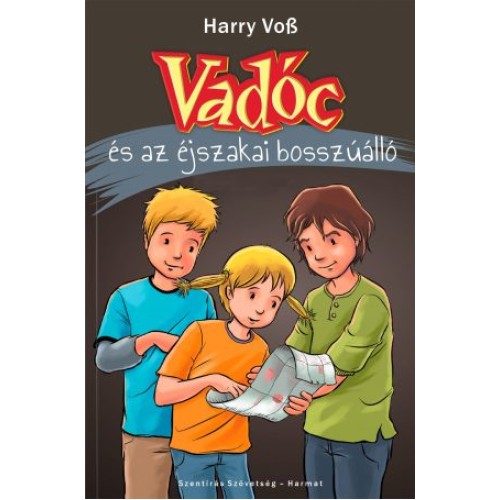 Vadóc és az éjszakai bosszúálló - 4. kötet -tini regény