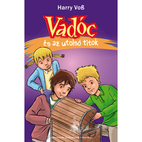 Vadóc és az utolsó titok (7. rész)