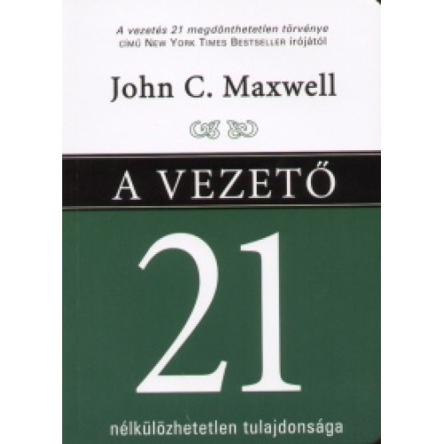 A vezető 21 nélkülözhetetlen tulajdonsága