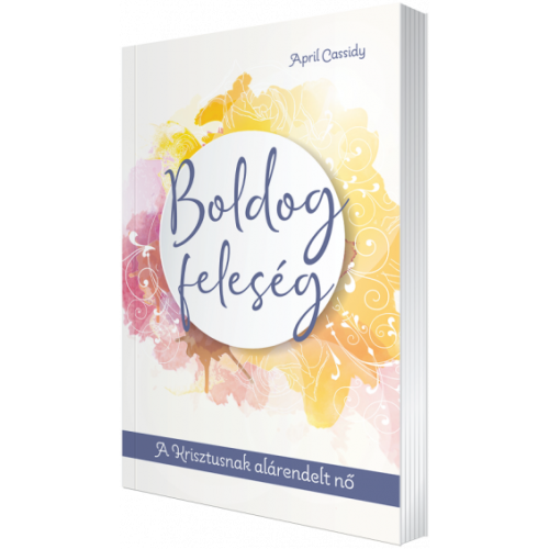 Boldog feleség - April Cassidy