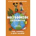 Bolygóőrzők kézikönyve – 52 ötlet a teremtett világ megóvására 