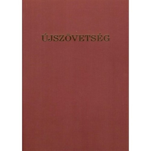 Csia Lajos fordítása - Újszövetség