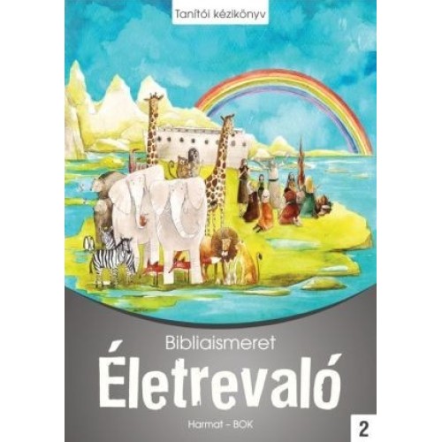 Életrevaló – Bibliaismeret 2. munkafüzet