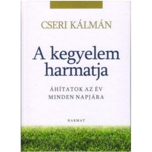A kegyelem harmatja - Cseri Kálmán