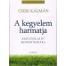 A kegyelem harmatja - Cseri Kálmán