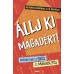 Állj ki magadért! -Hogyan lehetsz erős és magabiztos?