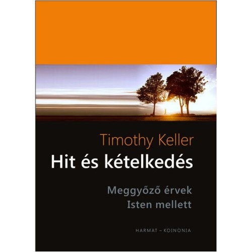 Hit és kételkedés - Timothy Keller