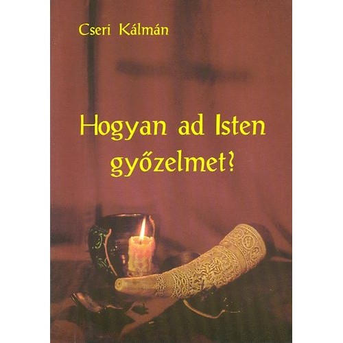 Hogyan ad Isten győzelmet?