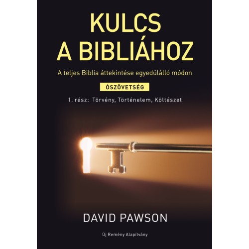 Kulcs a Bibliához - Ószövetség 1.