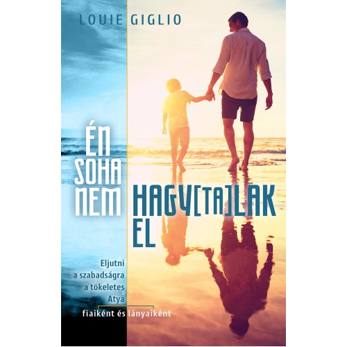 Én soha nem hagy(ta)lak el