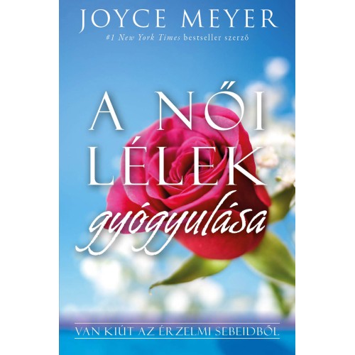 A női lélek gyógyulása -Joyce Meyer