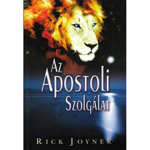 Az Apostoli Szolgálat - Rick Joyner