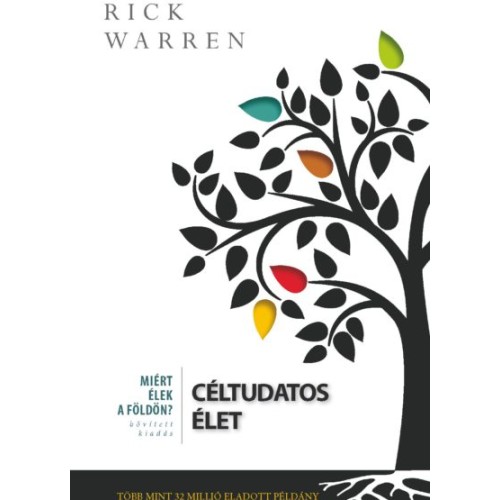 Céltudatos élet - bővített kiadás