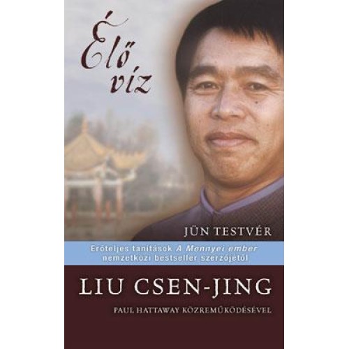 Élő víz - Liu Csen-jing (Mennyei ember)