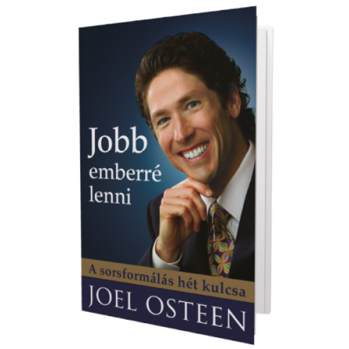 Jobb emberré lenni - Joel Osteen