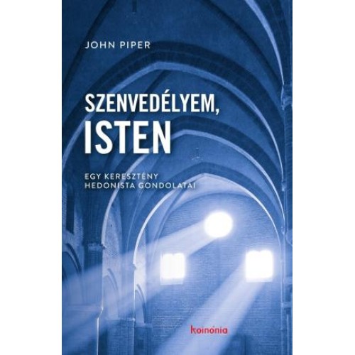 Szenvedélyem, Isten