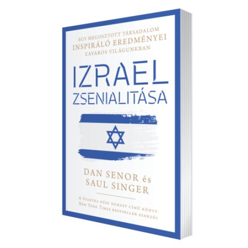 Izrael zsenialitása - Dan Senor és Saul Singer