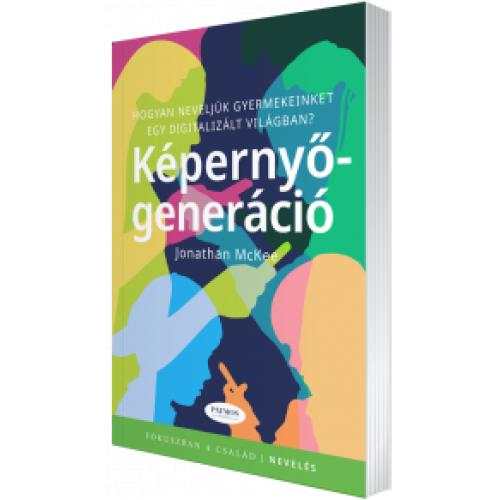 Képernyő-generáció -hogyan neveljük gyermekeinket egy digitalizált világban?