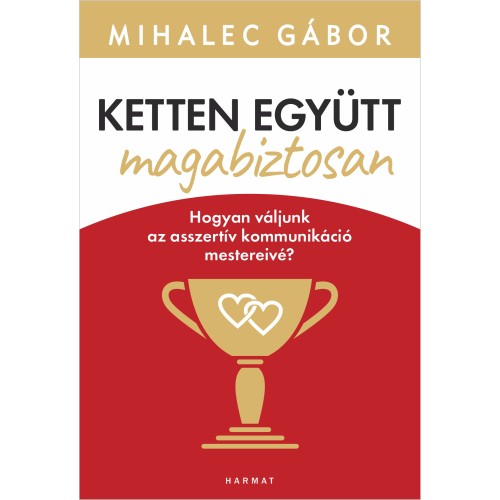 Ketten együtt, magabiztosan - Mihalec Gábor