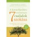 A kiemelkedően eredményes családok 7 szokása -Dr. Stephen R. Covey