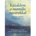 Küzdelem a mentális zavarokkal Hogyan segíthet a hit és a közösség?