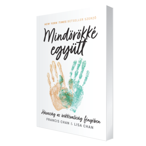 Mindörökké együtt  - Házasság az örökkévalóság fényében