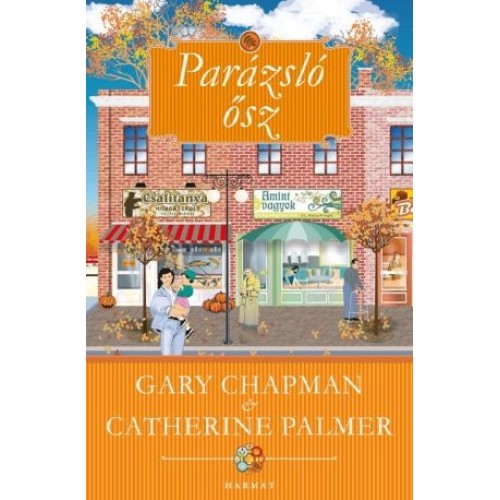 Parázsló ősz - Gary Chapman, Catherine Palmer
